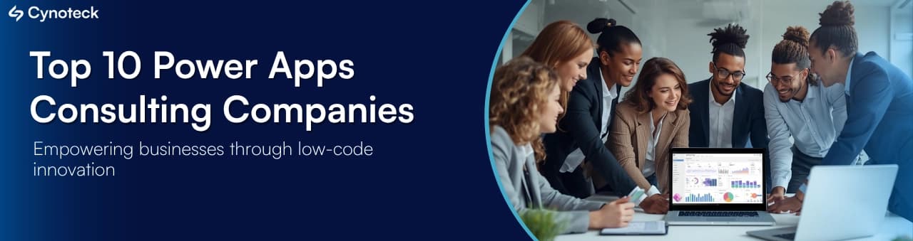 Top 10 Power Apps Consulting Companies in 2026