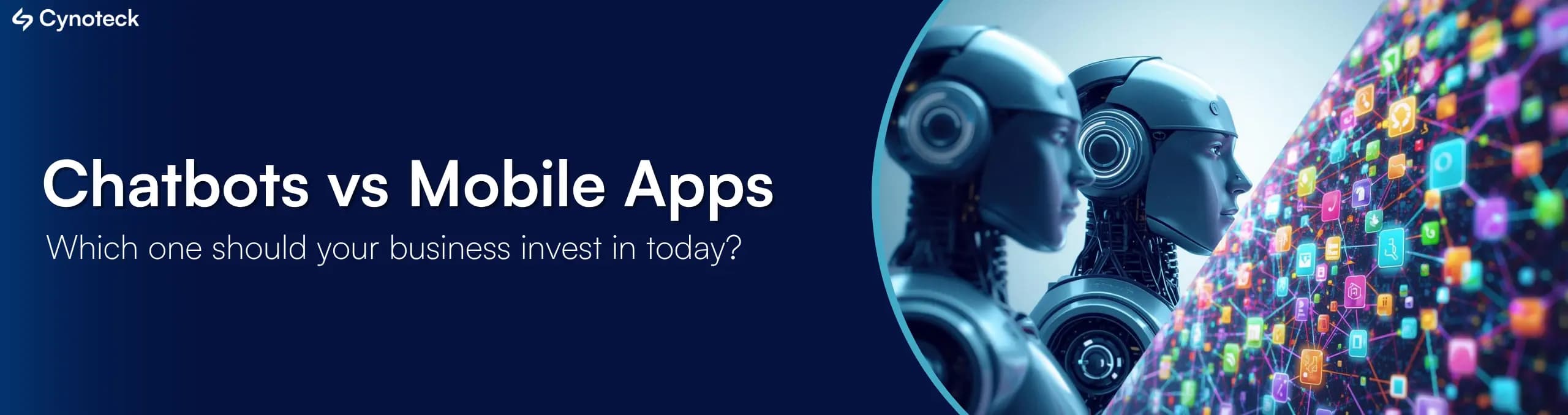 Chatbots vs Mobile Apps: Which One Does Your Business Actually Need? (2026 Guide)