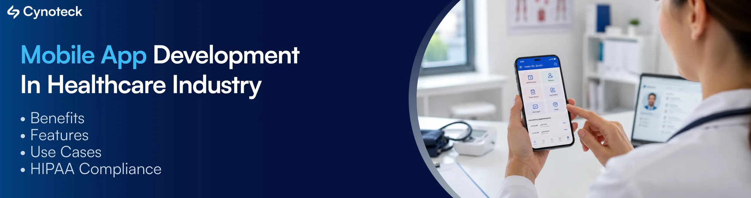 Mobile App Development in the Healthcare Industry: Benefits, Features, Use Cases & HIPAA Compliance