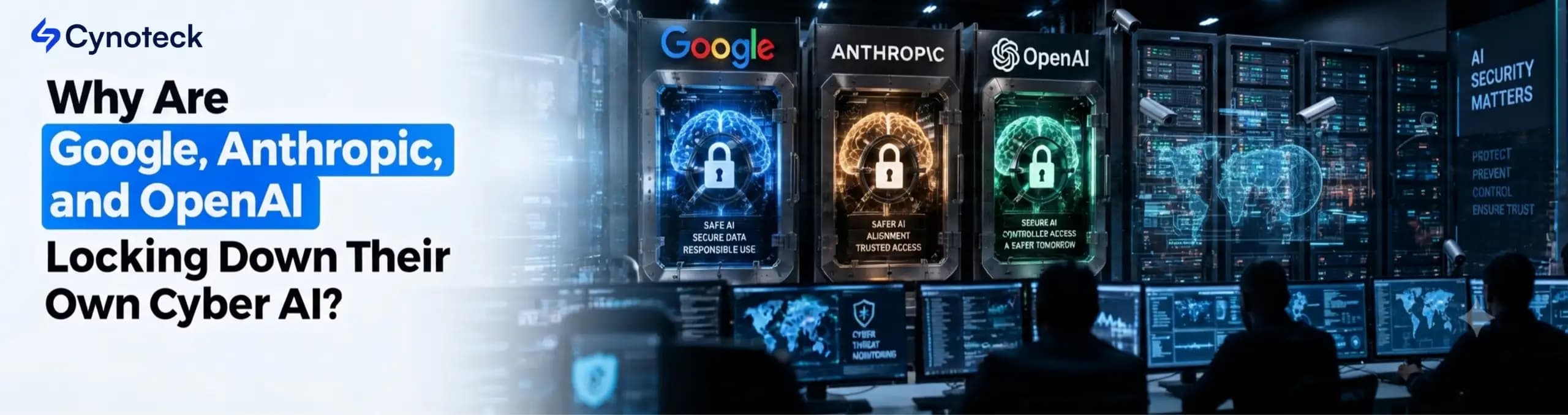Why Are Google, Anthropic, and OpenAI Locking Down Their Own Cyber AI?