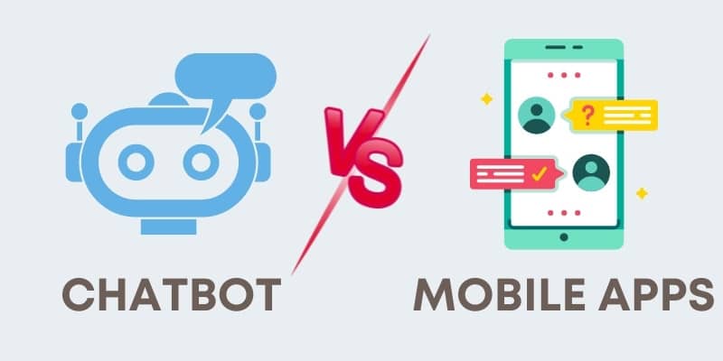 Chatbot vs mobile apps