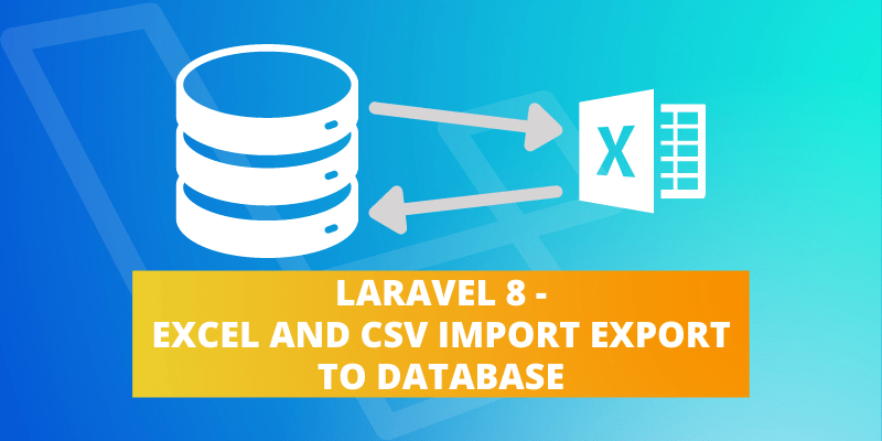 laravel 8 import export excel file to database