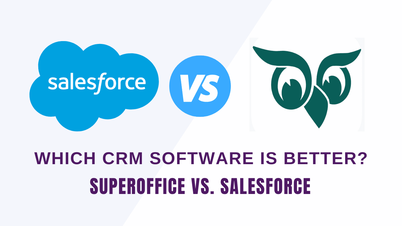 SuperOffice vs Salesforce