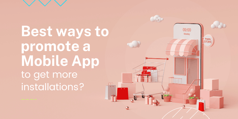 best ways to promote mobile apps