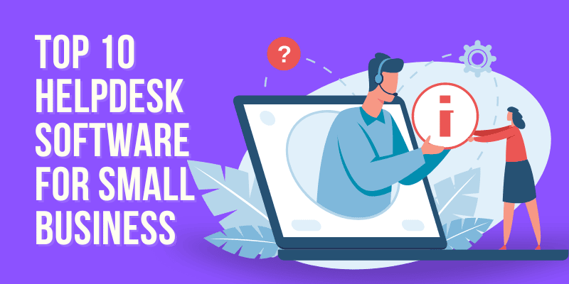 Help Desk Software for Small Business