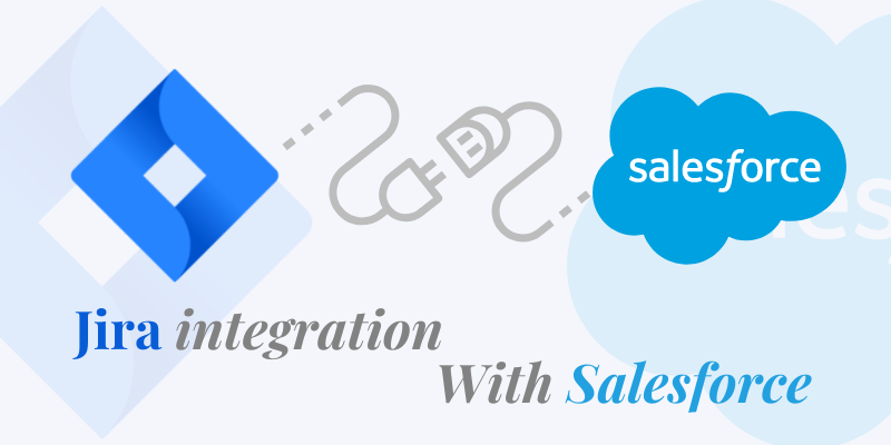 Jira salesforce integration