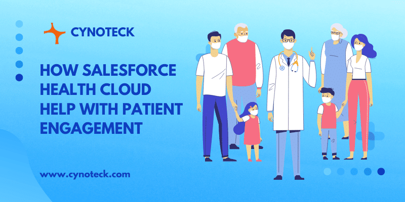 Salesforce Health Cloud for-Improving Patient Engagement
