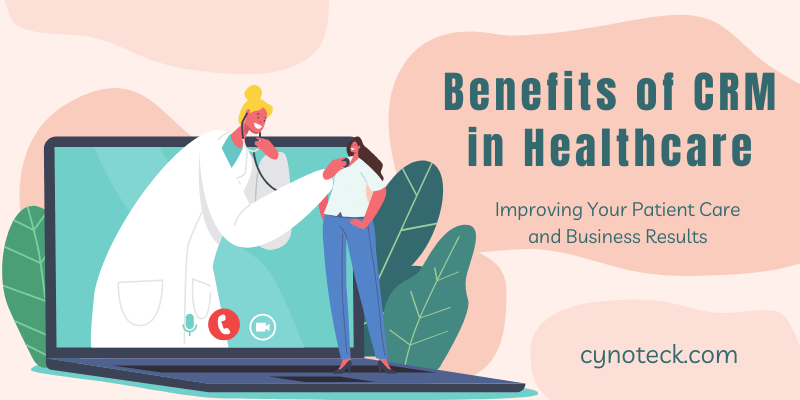 Benefits of healthcare CRM
